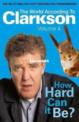 Jeremy Clarkson - How Hard Can It Be.jpg