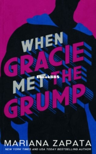 When Gracie Met the Grump - Mariana Zapata.jpg
