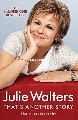 That's Another Story - The Autobiography by Julie Walters.jpg