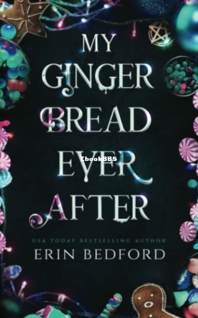 My Gingerbread Ever After - Erin Bedford.jpg