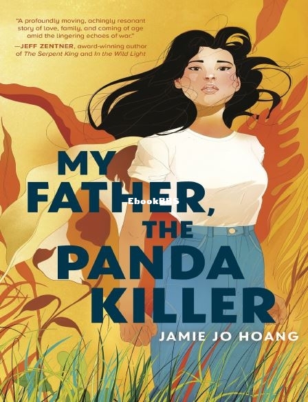 My Father The Panda Killer by Jamie Jo Hoang.JPG