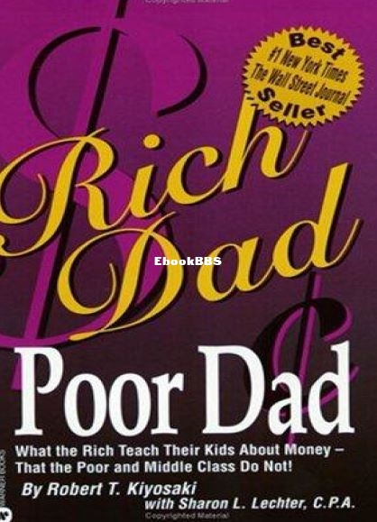 Rich Dad Poor Dad - Robert T. Kiyosaki.JPG