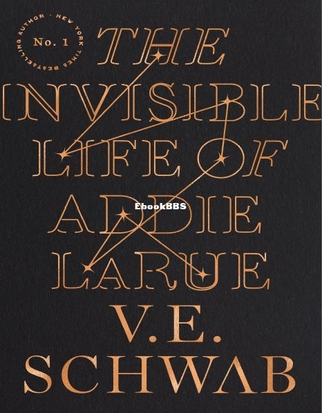 The Invisible Life of Addie LaRue - V.E. Schwab.JPG