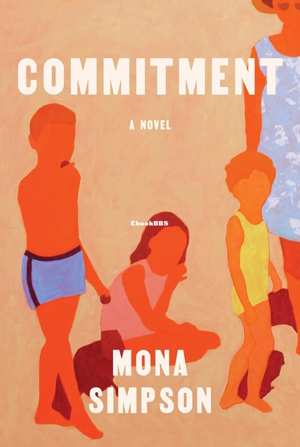 Commitment by Mona Simpson.jpg