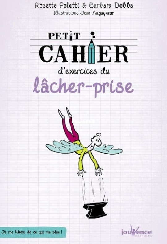 Petit-cahier-dexercices-du-lâcher-prise-_French-Edition_-_Barbara-Dobbs-Rosette.jpg