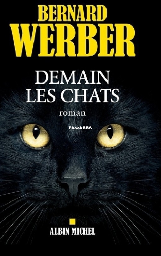 Cycle des chats - 1 - Demain Les Chats (Bernard Werbe.jpg