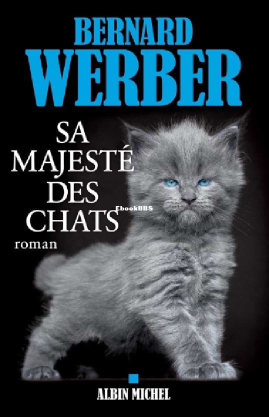 Cycle des chats - 2 - Sa Majesté des chats (Werber Bernar.jpg