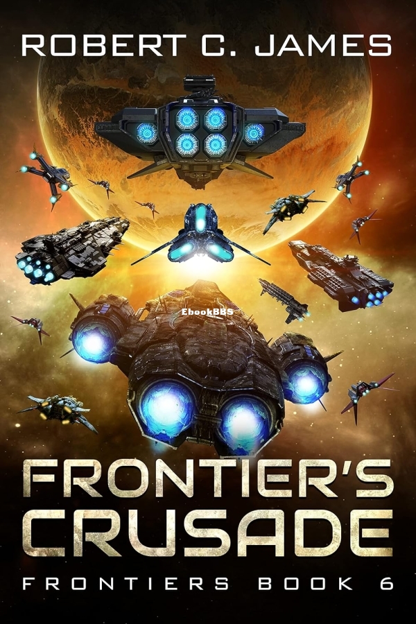 Frontier's Crusade by Robert C. James.jpg