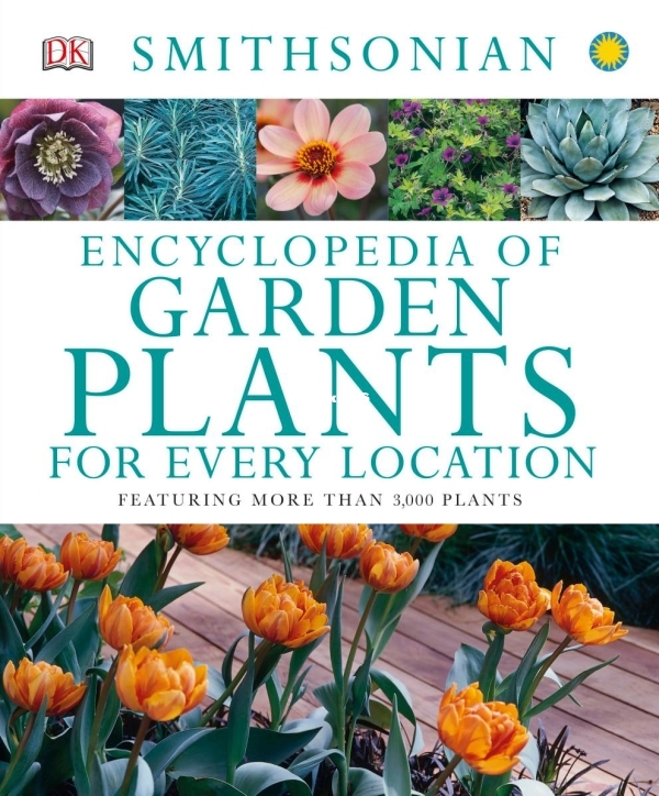 Encyclopedia of Garden Plants for Every Location - Featuring More Than 3,000 Pla.jpg