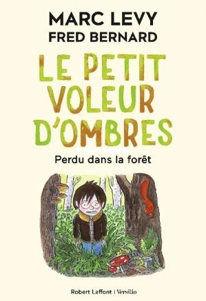 Perdu dans la forêt (Marc Levy Fred Bernard [Levy, Marc Bernard etc.) (Z-Library.jpg