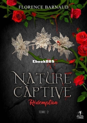 Nature captive T2 Rédemption (Florence Barnaud) (Z-Library).jpg
