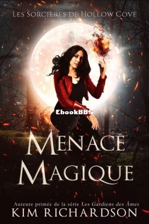 Menace Magique - Les Sorcières de Hollow Cove - Tome 4 (Kim Richardson) (Z-Library).jpg