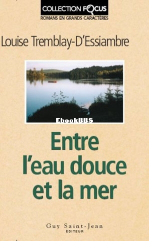 Entre leau douce et la mer (Tremblay DEssiambre etc.) (Z-Library).jpg
