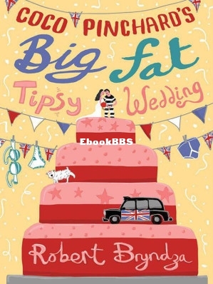 Coco Pinchard's Big Fat Tipsy Wedding.jpg