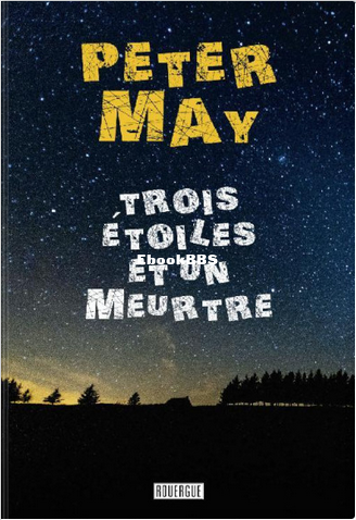Trois étoiles et un meurtre Peter May May Peter download on Z-Library.png