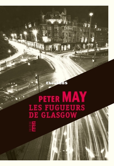Les fugueurs de Glasgow (Peter May) (Z-Library).jpg