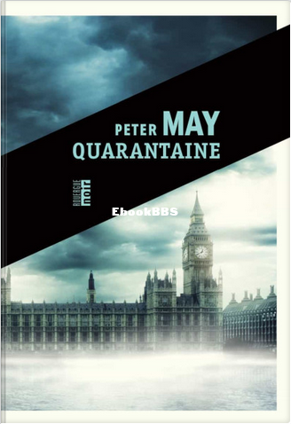 Quarantaine May Peter May Peter download on Z-Library.png