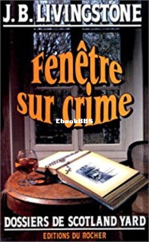 39. Fenêtre sur crime (Livingstone, J B) (Z-Library).jpg