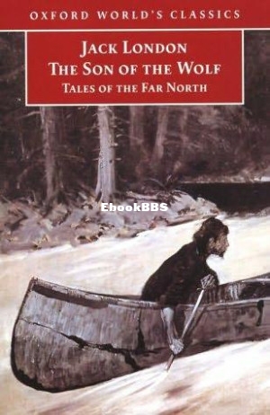 The Son of the Wolf  And Other Tales of the Far North.jpg