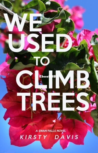 We Used to Climb Trees.jpg