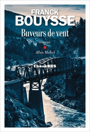 Buveurs de vent (Franck Bouysse [Bouysse, Franck]) (Z-Library).jpg