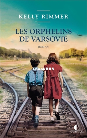 Les orphelins de Varsovie (Kelly Rimmer) (Z-Library).jpg