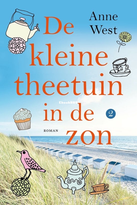 De Kleine Theetuin In De Zon - Theetuin 2 - Anne West - Dutch