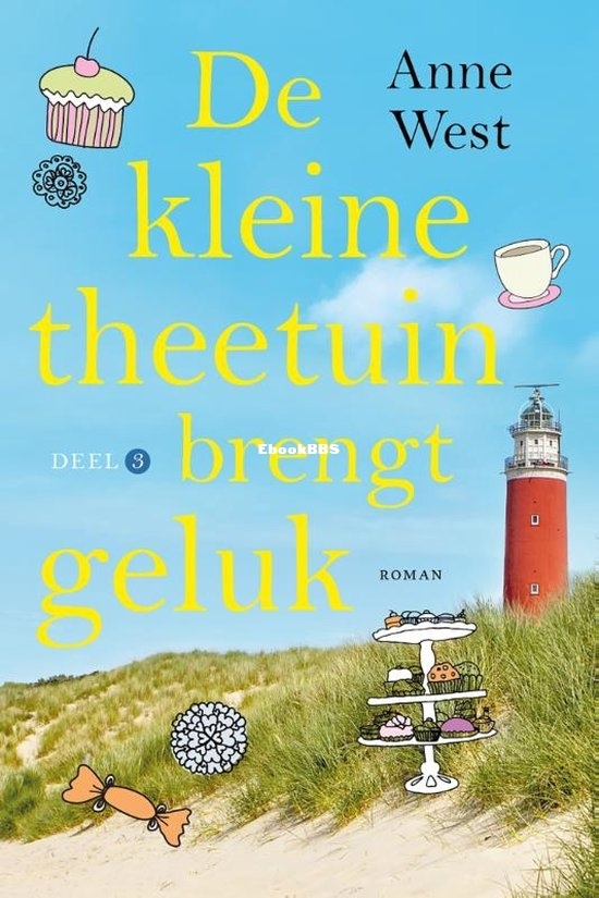 De Kleine Theetuin Brengt Geluk - Theetuin 3 - Anne West - Dutch