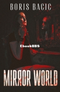 Mirror World - Boris Bacic - English