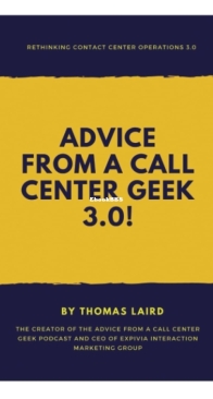 Advice From A Call Center Geek 3.0 - Thomas Laird - English