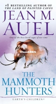 The Mammoth Hunters [Earth's Children 03] - Jean Auel -  English