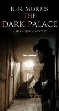 The Dark Palace - Silas Quinn 3 - R. N. Morris - English