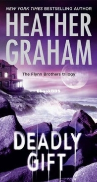 Deadly Gift - Flynn Brothers 3 - Heather Graham - English
