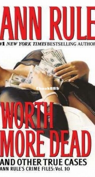 Worth More Dead - Crime Files 10 - Ann Rule - English