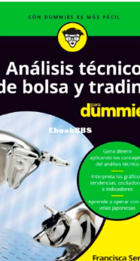 Analisis Tecnico De Bolsa Y Trading Para Dummies - Francisca Serrano - Spanish