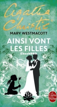 Ainsi Vont Les Filles - Agatha Christie (Mary Westmacott)- French