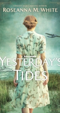 Yesterday's Tides - Roseanna M. White - English