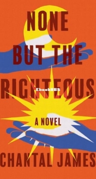 None But the Righteous - Chantal James - English