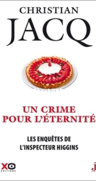 Un Crime Pour l'Eternité - Les Enquêtes De L'Inspecteur Higgins 33 - Christian Jacq - French