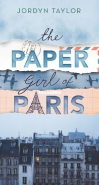 The Paper Girl of Paris - Jordyn Taylor - English