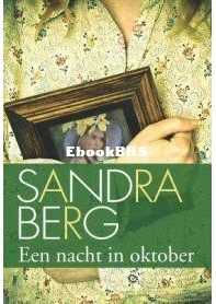 Een Nacht In Oktober - Sandra Berg - Dutch