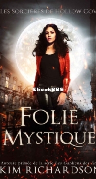 Folie Mystique - Les Sorcières De Hollow Cove 08 - Kim Richardson - French