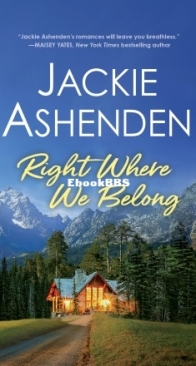 Right Where We Belong - Small Town Dreams 3 - Jackie Ashenden - English