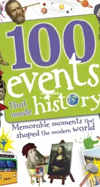 100 Events That Made History - DK - Rona Skene - English