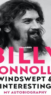Windswept and Interesting My Autobiography by Billy Connolly - English