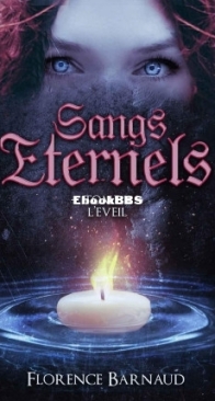 L'Eveil - Sangs Eternels 2 - Florence Barnaud - French