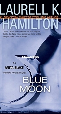 Blue Moon   - [Anita Blake, Vampire Hunter 08] -Laurell K Hamilton  1998 English