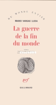 La Guerre De La Fin Du Monde - Mario Vargas Llosa - French