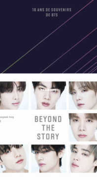 Beyond The Story  10 Ans De Souvenirs De BTS - BTS - French