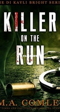 Killer on the Run - DI Kayli Bright 2 - M. A. Comley - English